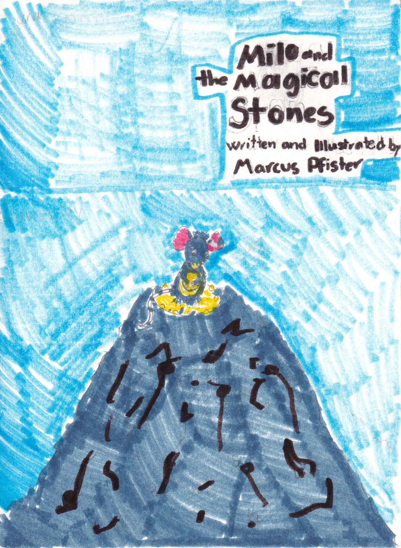 Solana Mendle-Nickle - Age 7 Milo and the Magical Stones ...